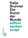 Cover: Die Kunst der Wunde - Der gesunde Menschenversand GmbH