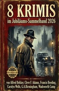 Cover: 8 Krimis im Jubil&auml;ums-Sammelband 2026 - Uksak E-Books
