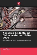 Cover: A musica ocidental na China moderna, 1900-2000 - Edicoes Nosso Conhecimento