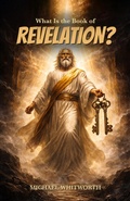 Cover: What Is the Book of Revelation? - START2FINISH BOOKS