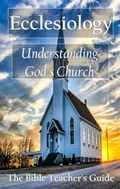 Cover: Ecclesiology: Understanding God's Church - Gregory Brown