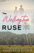 Cover: The Wellington Ruse - Sarah Welk Baynum