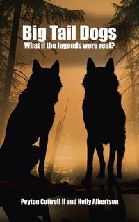 Enlarge image Cover: Big Tail Dogs - Peyton Cottrell