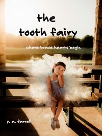 Enlarge image Cover: The Tooth Fairy - Dr. Patricia A. Farrell