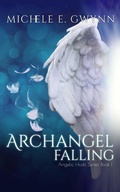 Cover: Archangel Falling - An M.E. Gwynn Publication