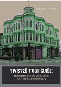 Cover: Twisted Tour Guide: Bainbridge Island and Olympic Peninsula - Marques Vickers