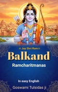 Cover: BalKand | Ramcharitmanas | In Easy English | Goswami Tulsidas ji - Rahul Gupta