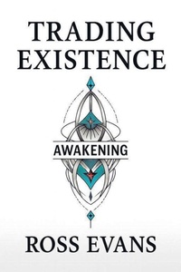 Enlarge image Cover: Trading Existence - Ross Evans
