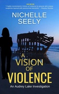 Cover: A Vision of Violence - Nichelle Seely