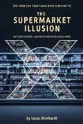 Cover: The Supermarket Illusion: Why Choice Is Limited - and How the Food System Actually Works - BetterSelf