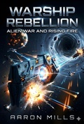 Cover: Warship Rebellion - AARON MILLS