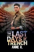 Cover: The Last Days of Trench - Art Wolf Media