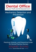 Cover: Dental Office Fraud, Theft, and Embezzlement - Edward Ruvins