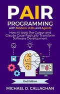 Cover: Pair Programming With Modern LLMs and Agents - Michael Callaghan
