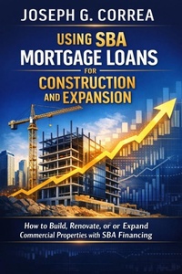 Enlarge image Cover: Using SBA Mortgage Loans for Construction and Expansion - Live Stronger Faster