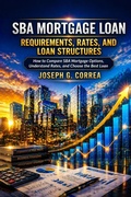 Cover: SBA Mortgage Loan Requirements, Rates, and Loan Structures - Live Stronger Faster