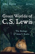 Cover: Green Worlds of C. S. Lewis - Cascade Books