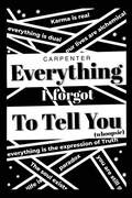 Cover: Everything I Forgot to Tell You - Fulton Books, Inc.
