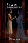 Cover: Starlit Transformation - Jennifer M. Bloom
