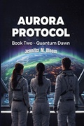 Cover: Aurora Protocol - Jennifer M. Bloom