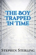 Cover: The Boy Trapped in Time - Stephen Sterling