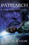 Cover: Patriarch - B. James Wilson