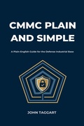 Cover: CMMC Plain and Simple - John W Taggart