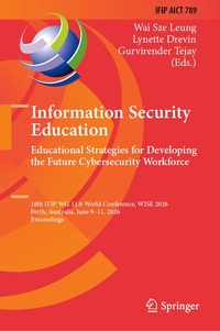 Enlarge image Cover: Information Security Education: Educational Strategies for Developing the Future Cybersecurity Workforce - Springer