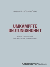 Bild vergrößern Bild: Umkämpfte Deutungshoheit - Kohlhammer