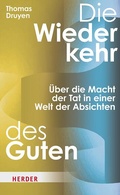 Cover: Die Wiederkehr des Guten - Verlag Herder