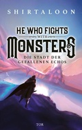 Cover: He Who Fights With Monsters 2 - FISCHER Tor