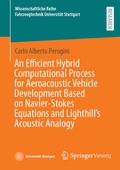Cover: An Efficient Hybrid Computational Process for Aeroacoustic Vehicle Development Based on Navier-Stokes Equations and Lighthill's Acoustic Analogy - Springer Vieweg
