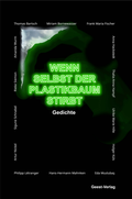Cover: Wenn selbst der Plastikbaum stirbt - Geest-Verlag