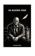 Cover: DIE BLEIERNE FEDER - BoD - Books on Demand