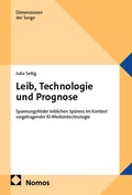 Cover: Leib, Technologie und Prognose - Nomos