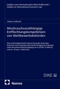 Cover: Missbrauchsunabh&auml;ngige Entflechtungskompetenzen von Wettbewerbsbeh&ouml;rden - Nomos