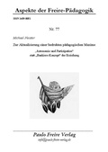Cover: Zur Aktualit&auml;t einer bedrohten p&auml;dagischen Maxime - Paulo Freire Verlag