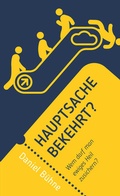Cover: Hauptsache bekehrt? - Christliche Literaturverbreitung