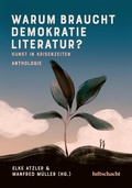 Cover: Warum braucht Demokratie Literatur? Kunst in Krisenzeiten - Luftschacht