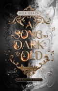 Cover: A Song so Dark and Old - Feigenbach Verlag