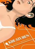 Cover: Kreaturen - Reprodukt