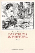 Cover: Das Schloss an der Thaya - Bibliothek der Provinz