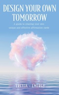 Cover: Design Your Own Tomorrow - Publishdrive