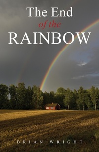 Enlarge image Cover: The End of the Rainbow - Austin Macauley Publishers