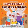 Cover: I Love to Share Aku Suka Berbagi - KidKiddos Books Ltd.