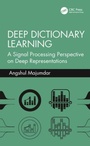 Cover: Deep Dictionary Learning - Taylor & Francis