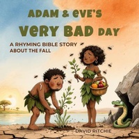 Enlarge image Cover: ADAM AND EVE'S VERY BAD DAY - David Ritchie
