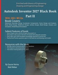 Cover: Autodesk Inventor 2027 Black Book Part II - CADCAMCAE Works