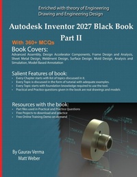 Enlarge image Cover: Autodesk Inventor 2027 Black Book Part II - CADCAMCAE Works