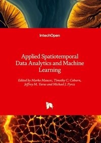 Enlarge image Cover: Applied Spatiotemporal Data Analytics and Machine Learning - IntechOpen